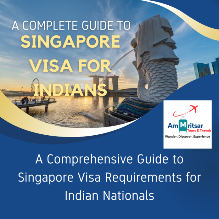 Singapore Visa Requirements for Indian Nationals